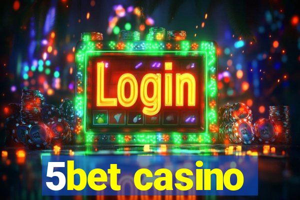 5bet casino